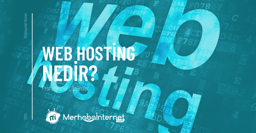 Web Hosting Nedir, Çeşitleri Nelerdir?