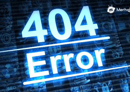 404 Hatası Nedir Ve Nasıl Çözülür?